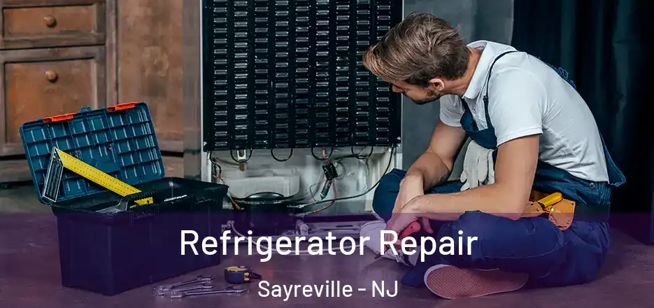  Refrigerator Repair Sayreville - NJ